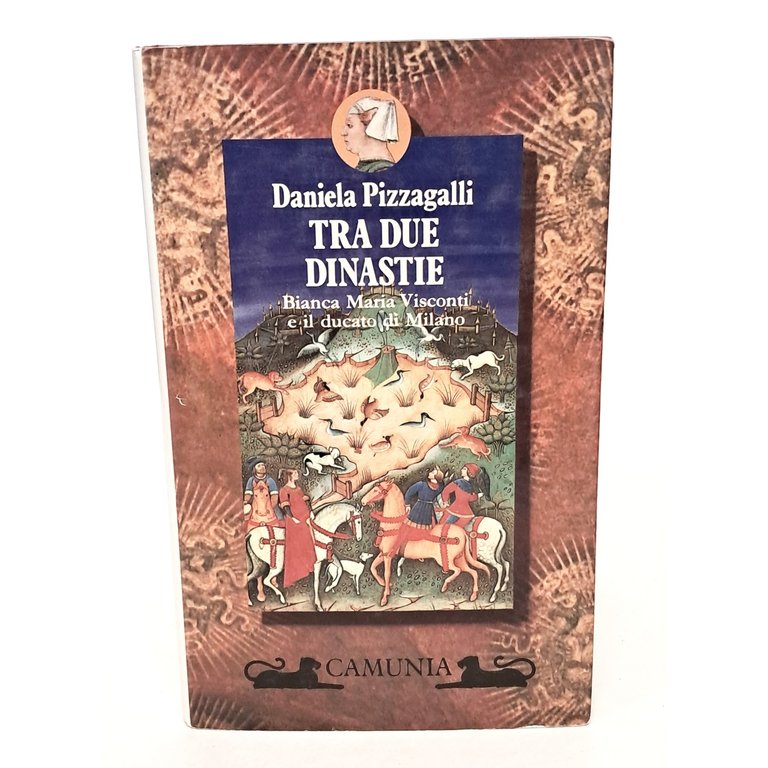 Tra due dinastie Bianca Maria Visconti e il ducato di …