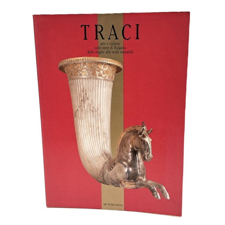 Traci. Arte e cultura nelle terre di Bulgaria dalle origini …