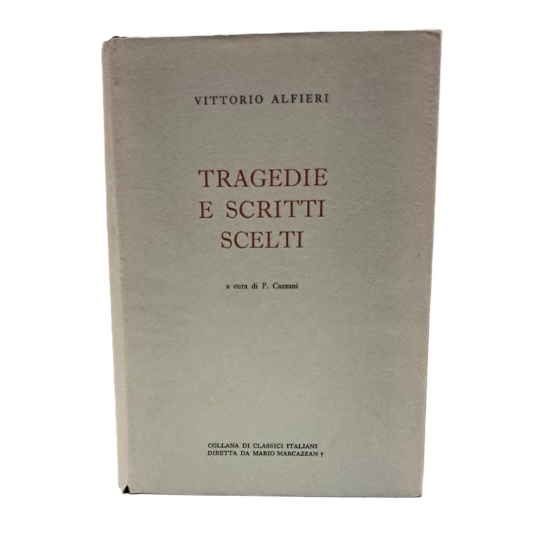 Tragedie e scritti scelti