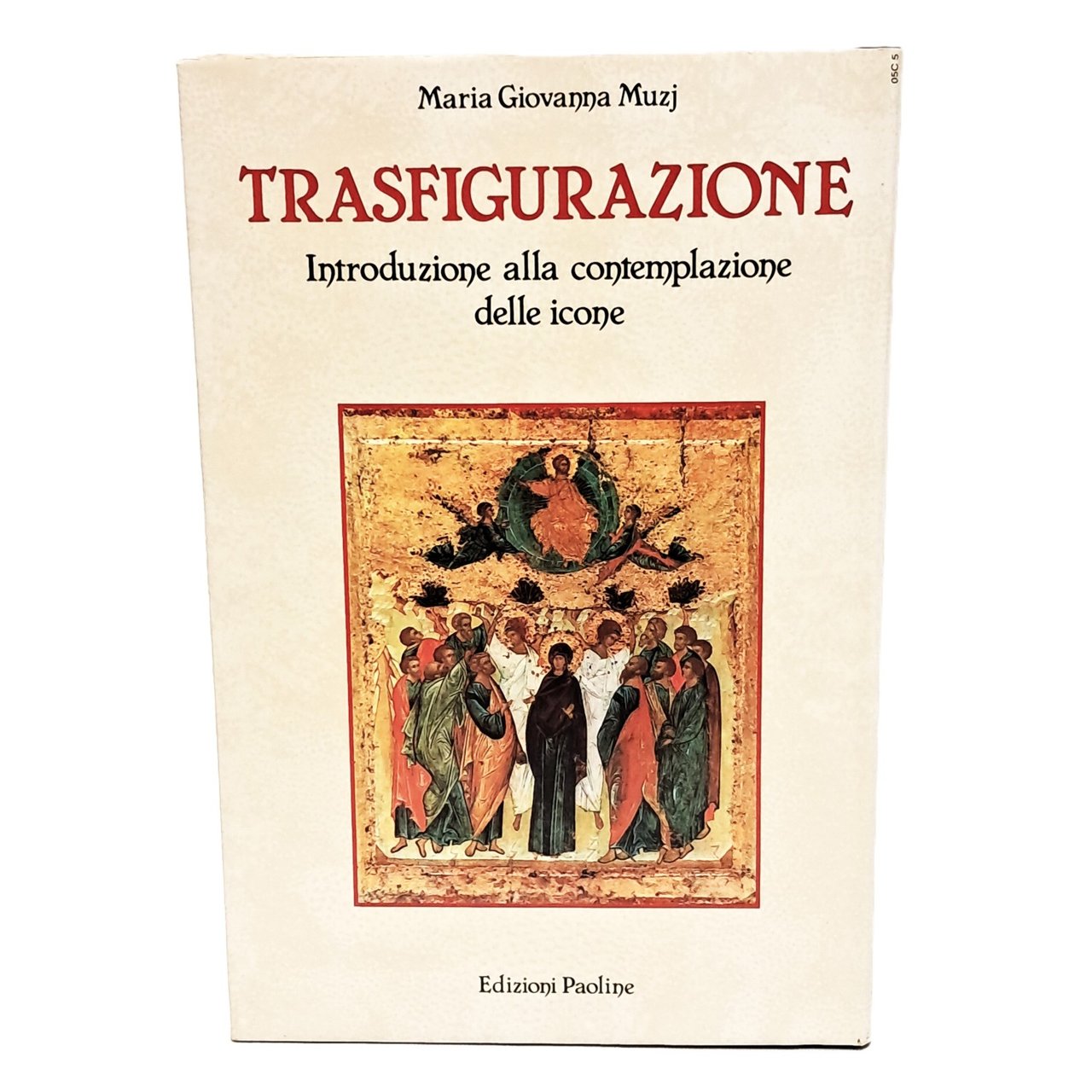 Trasfigurazione. Introduzione alla contemplazione delle icone