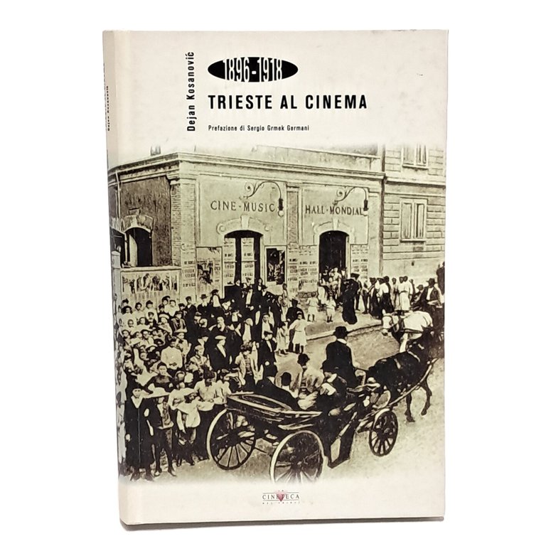 Trieste al cinema. 1896-1918