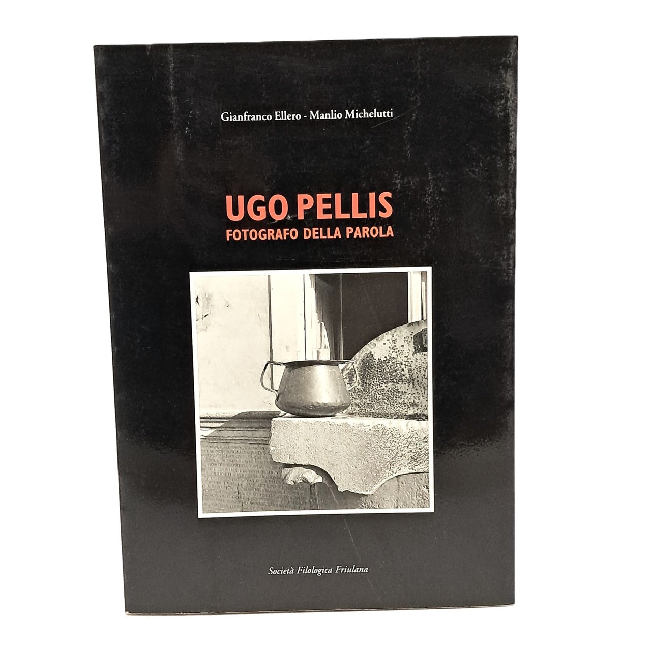 Ugo Pellis fotografo della parola