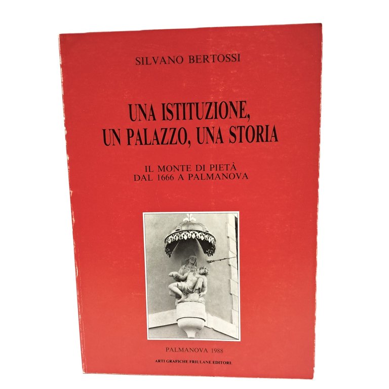 Una istituzione, un palazzo, una storia. Il Monte di Pietà …