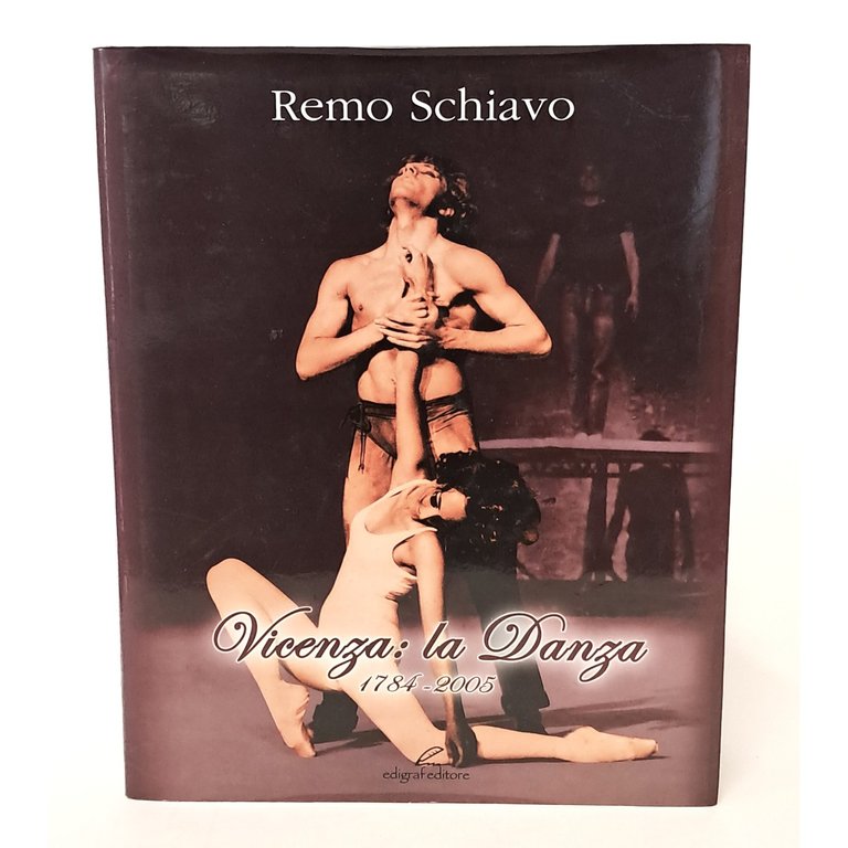 Vicenza: la danza (1784-2005)
