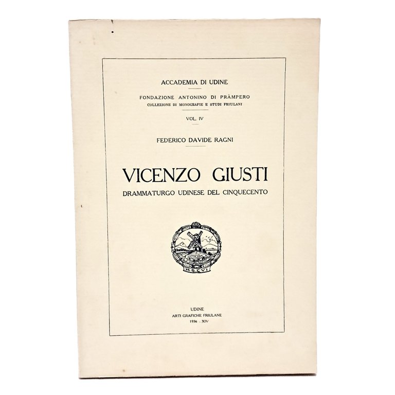 Vicenzo Giusti drammaturgo udinese del Cinquecento