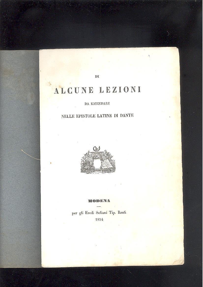 DI ALCUNE LEZIONI DA EMENDARE NELLE EPISTOLE LATINE DI DANTE