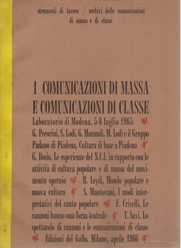 1 COMUNICAZIONI DI MASSA E COMUNICAZIONI DI CLASSE LABORATORIO DI …