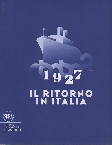 1927 il ritorno in Italia