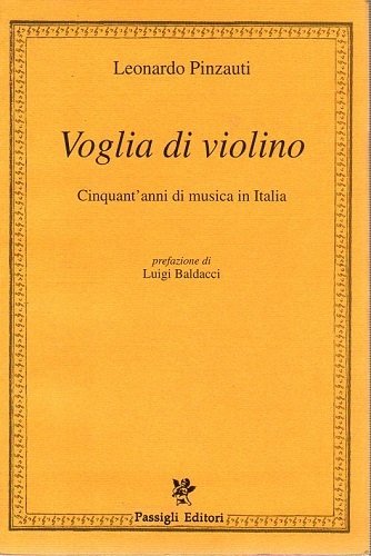 Voglia di violino. Cinquant'anni di musica in Italia