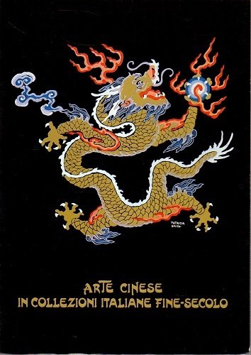 ARTE CINESE IN COLLEZIONI ITALIANE FINE-SECOLO. Mostra Roma 1985