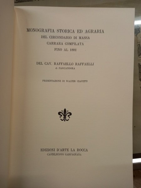 MONOGRAFIA STORICA ED AGRARIA DEL CIRCONDARIO DI MASSA E CARRARA …