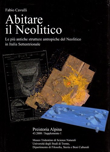 Abitare in Neolitico le più antiche strutture antropiche del Neolitico …