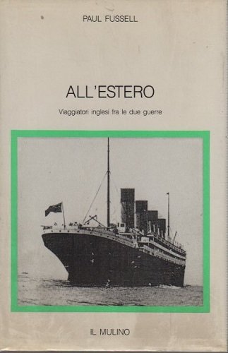 All'estero viaggiatori inglesi tra le due guerre