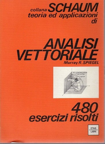 Analisi vettoriale 480 esercizi risolti