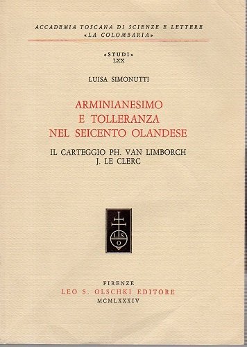 Arminianesimo e tolleranza nel seicento Olandese il carteggio PH Van …