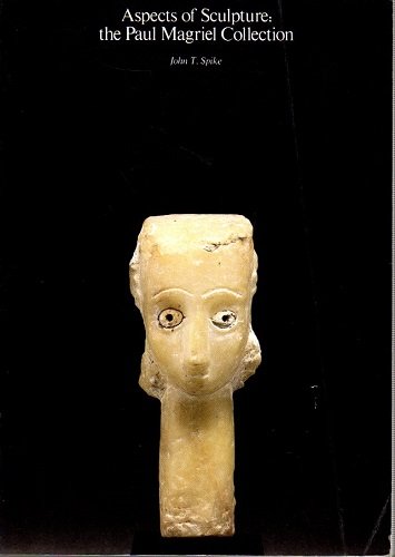 ASPECTS OF SCULPTURE: THE PAUL MAGRIEL COLLECTION