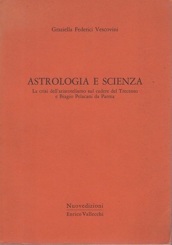 Astrologia e scienza la crisi dell'aristotelismo sul cadere del trecentoe …