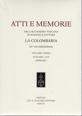 Atti e emmorie dell'accademia Toscana di scienze e lettere La …