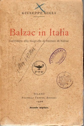 BALZAC IN ITALIA CONTRIBUTO ALLA BIOGRAFIA DI ONORATO DI BALZAC