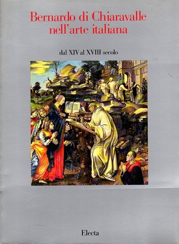 BERNARDO DA CHIARAVALLE NELL' ARTE ITALIANA dal XIV al XVIII …