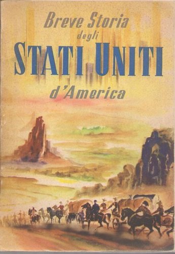 BREVE STORIA DEGLI STATI UNITI D'AMERICA