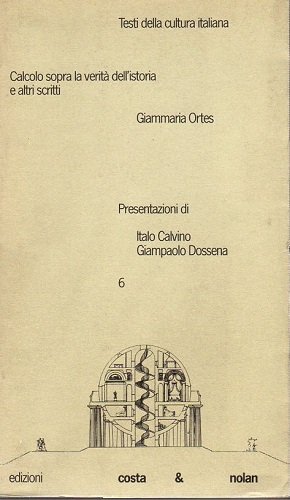 Calcolo sopra la verità dell'istoria e altri scritti a cura …