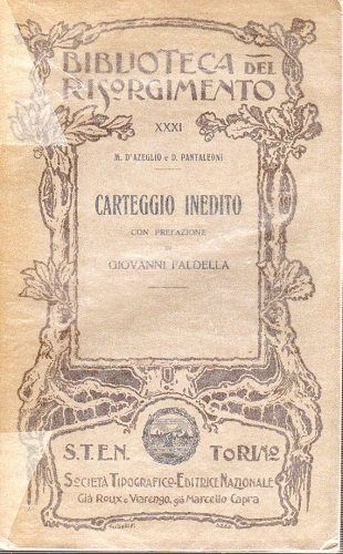 Carteggi inedito con prefazione di Giovanni Faldella