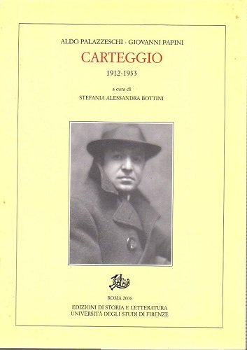 Carteggio 1912-1933 a cura di Bottini S A