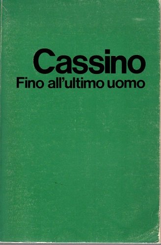 Cassino fino all'ultimo uomo