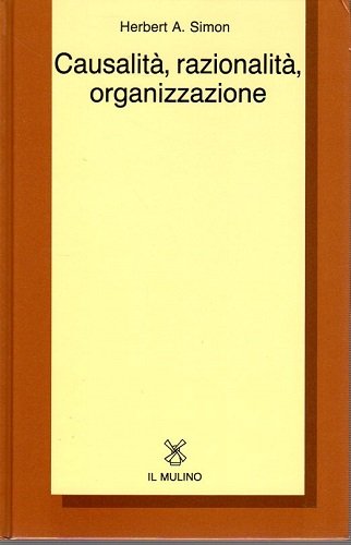 Causalità,razionalità,organizzazione