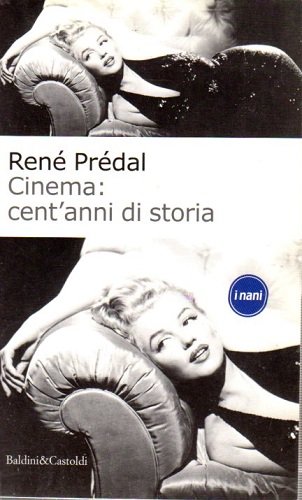 CINEMA: CENT'ANNI DI STORIA