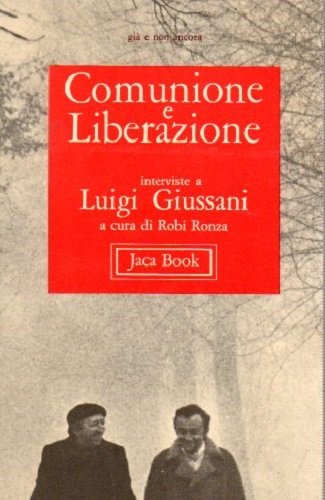 Comunione e liberazione interviste a Luigi Giussani