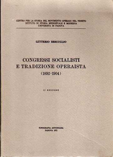Congressi socialisti e tradizione operaista ( 1892 1904)