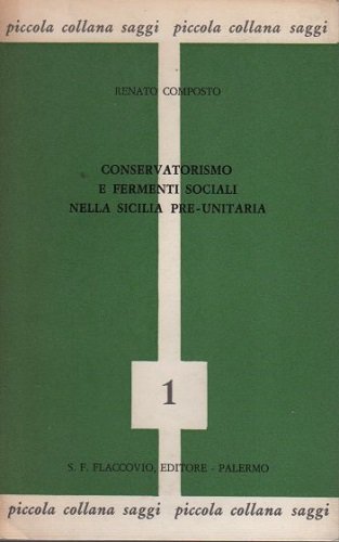 Conservatorismo e fermenti sociali nella Sicilia pre unitaria