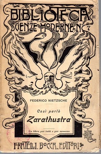 COSì' PARLò ZARATHUSTRA un libro per tutti e per nessuno …