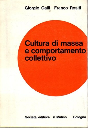 Cultura di massa e comportamento collettivo
