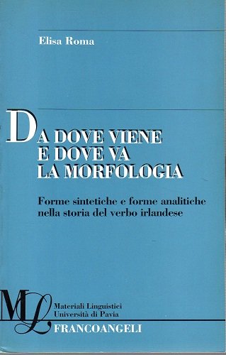 Da dove viene e dove va la morfologia forme sintetiche …