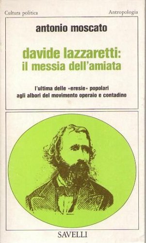 DAVIDE LAZZARETTI: IL MESSIA DELL'AMIATA