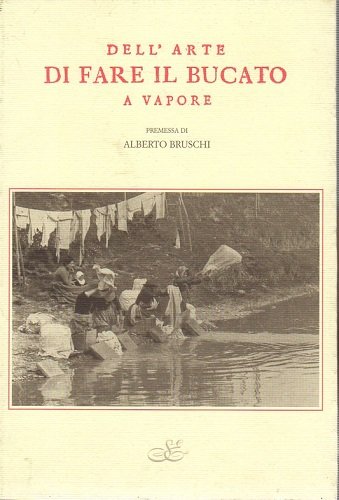 Dell'arte del bucato a vapore