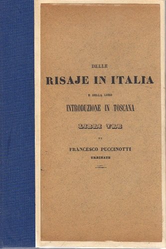 Delle risaie in Italia e della loro introduzione in Toscana