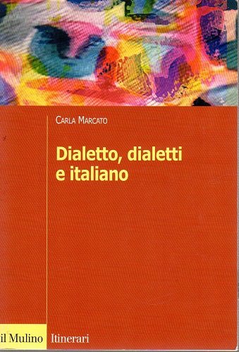Dialetto dialetti e italiano
