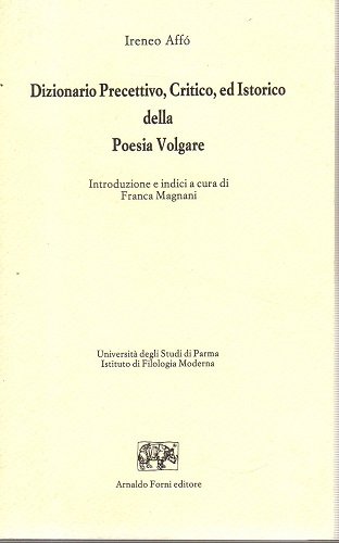 Dizionario precettivo critico ed istorico della poesia volgare