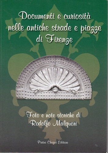 Documenti e curiosità nelle antiche strade e piazze di Firenze | Immagine principale