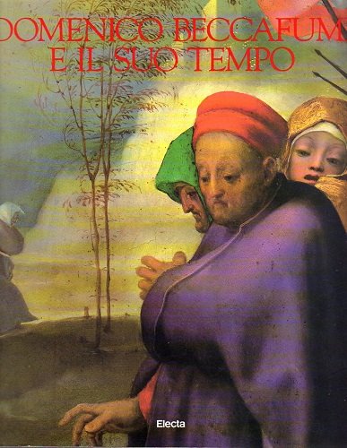 Domenico Beccafumi e il suo tempo