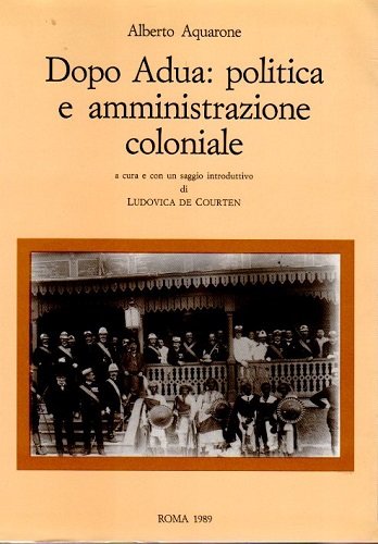 Dopo Adua politica e amministrazione coloniale