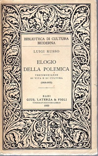 Elogio della polemica testimonianze di vita e di cultura 1918 …