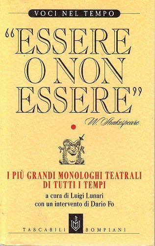 Essere o non essere i più grandi monologhi teatrali di …