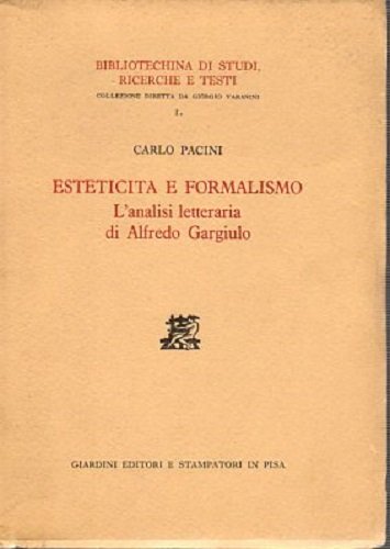 Esteticità e formalismo l'analisi letteraria di Alfredo Gargiulo
