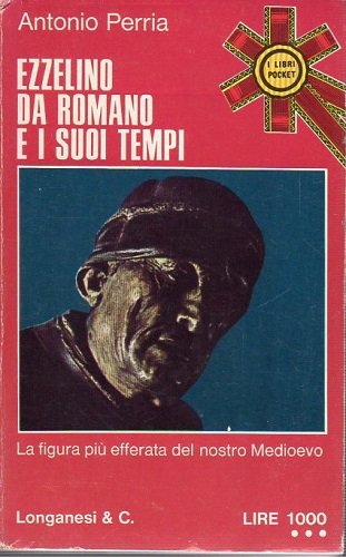 Ezzelino da romano e i suoi tempi