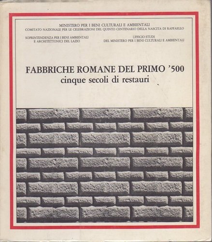 Fabbriche romane del primo '500 cinque secoli di restauri | Immagine principale
